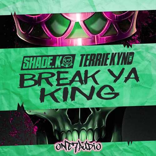 Break Ya King