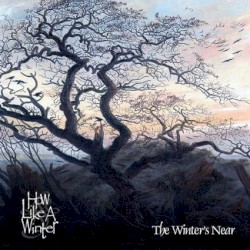 The Winter's Near
