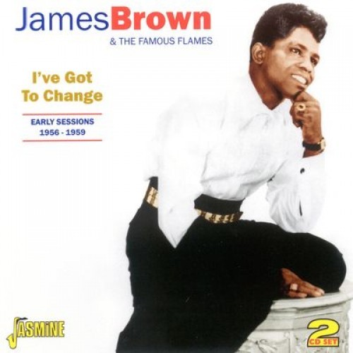 I’ve Got to Change: Early Sessions 1956–1959