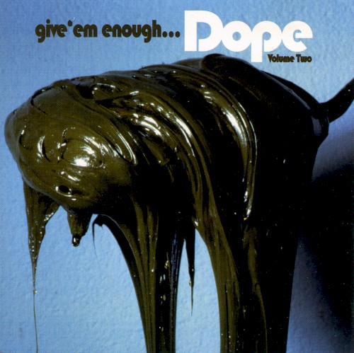 Give ’em Enough Dope, Volume Two