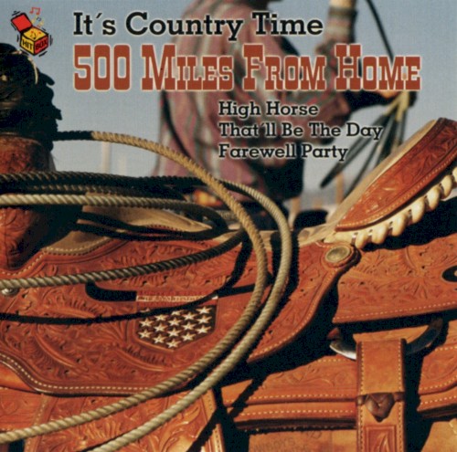 It’s Country Time: 500 Miles From Home