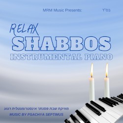 Relax Shabbos (instrumental piano)