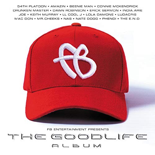 FB Entertainment Presents: The Goodlife Album