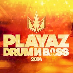 Playaz Drum & Bass 2014