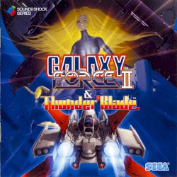Galaxy Force II & Thunder Blade