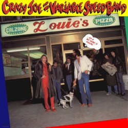 Crazy Joe and the Variable Speed Band