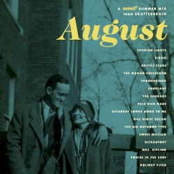 Skatterbrain August Mix 2012
