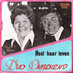 Heel haar leven / Zo zal ’t blijven