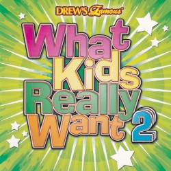 What Kids Really Want 2