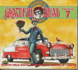 Dave’s Picks, Volume 7: Horton Field House, Illinois State, Normal, IL · 4/24/78