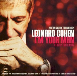 Leonard Cohen: I’m Your Man: Motion Picture Soundtrack