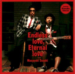 Endless love, Eternal love