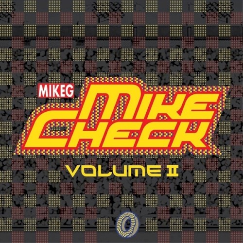Mike Check Vol. II