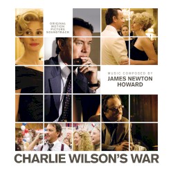 Charlie Wilson’s War (Original Motion Picture Soundtrack)