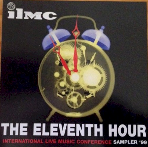 The Eleventh Hour: International Live Music Conference Sampler ’99
