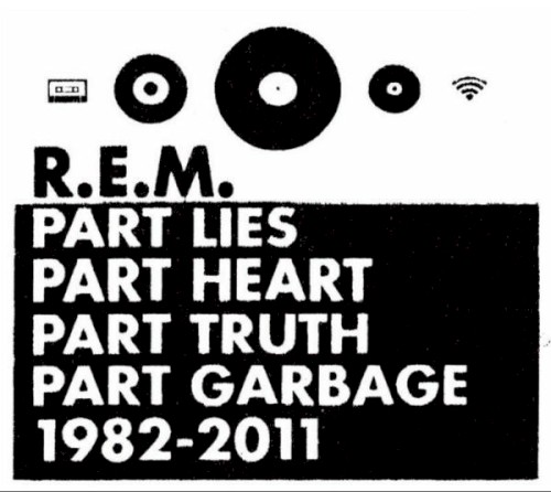 Part Lies, Part Heart, Part Truth, Part Garbage: 1982–2011