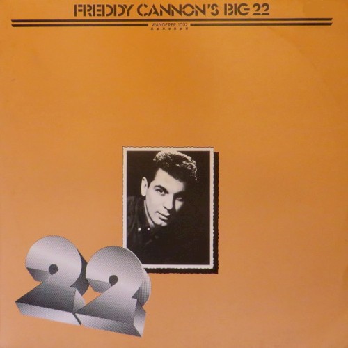 Freddy Cannon’s Big 22
