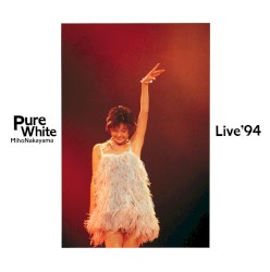 Pure White Live ’94