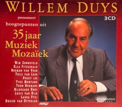 Willem Duys: 35 jaar Muziek Mozaïek