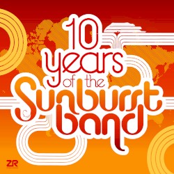 10 Years of The Sunburst Band