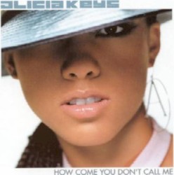 How Come You Don't Call Me