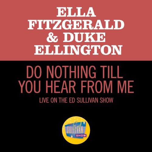 Do Nothing Till You Hear From Me (live on the Ed Sullivan Show, March 7, 1965)