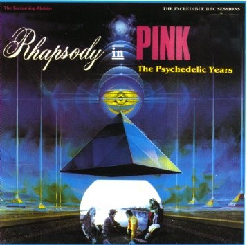 Rhapsody in Pink: The Psychedelic Years