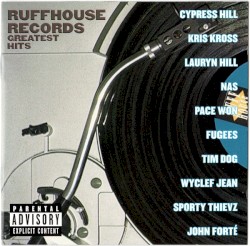 Ruffhouse Records Greatest Hits