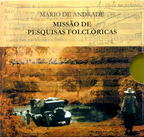 Mário de Andrade - Missão de pesquisas folclóricas - Música tradicional do norte e nordeste 1938
