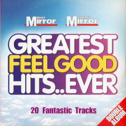 Greatest Feelgood Hits..Ever
