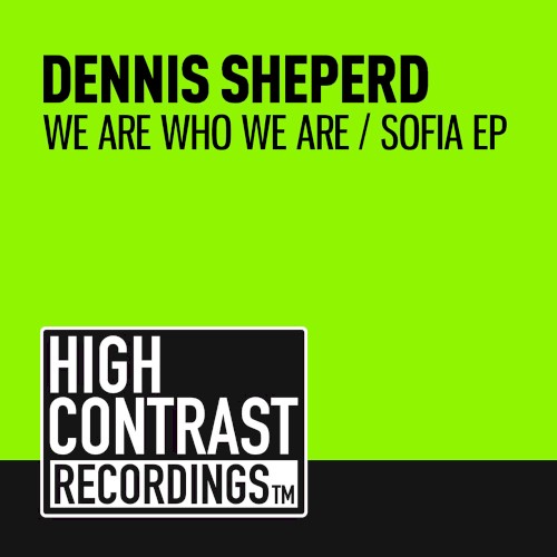 We Are Who We Are / Sofia EP