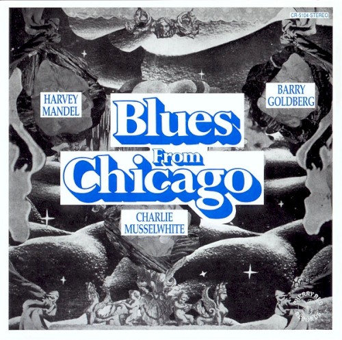 Nothin' but the Blues: Blues From Chicago