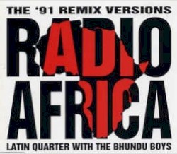 Radio Africa (the '91 remix versions)