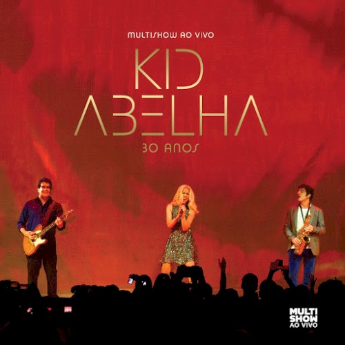 Multishow ao vivo: Kid Abelha, 30 anos