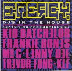 Energy: DJ’s in the House