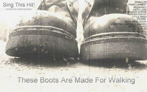 These Boots Are Made For Walking