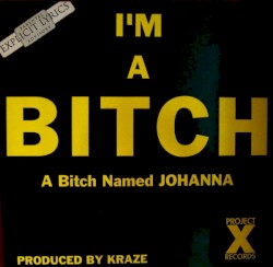 I'm a Bitch