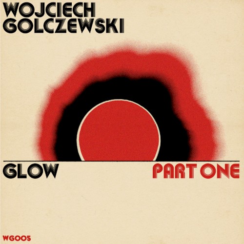 Glow Part One