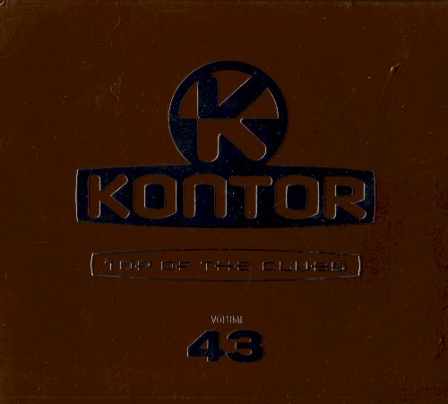 Kontor: Top of the Clubs, Volume 43