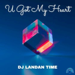 U Got My Heart