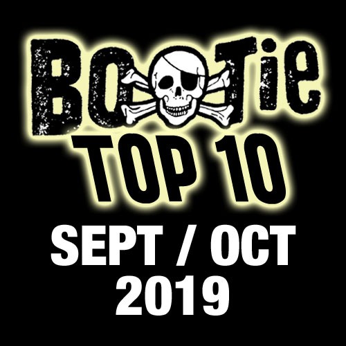 Bootie Top 10 – September/October 2019