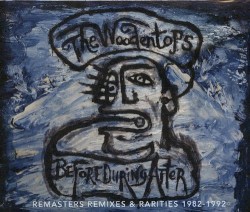 Before During After: Remasters Remixes & Rarities 1982–1992
