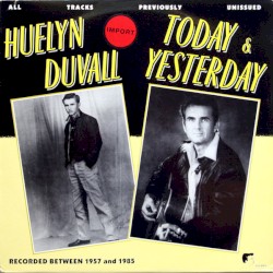 Today & Yesterday: Recorded Between 1957 and 1985
