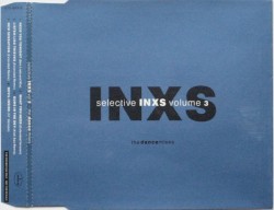 Selective INXS, Vol. 3: The Dance Mixes