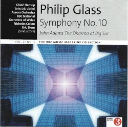 BBC Music, Volume 25, Number 5: Philip Glass: Symphony no. 10 / John Adams: The Dharma at Big Sur