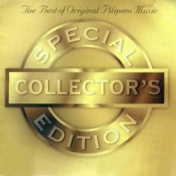 The Best Of Original Pilipino Music: Special Collector’s Edition Vol. 1