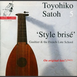 Toyohiko Satoh 5.'Style Brisé'. Gaultier & The French Lute School