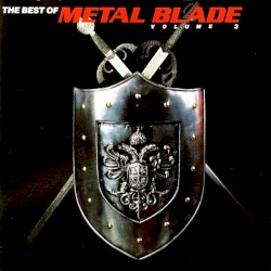 The Best of Metal Blade, Volume 3