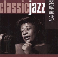 Classic Jazz: Jazz Greats