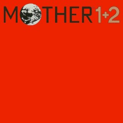 Mother 1+2